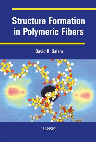 Structure Formation in Polymeric Fibers (Hardback)