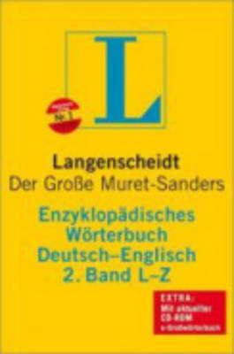 Langenscheidt Bilingual Dictionaries: Langenscheidt Encyclopaedic Muret-Sanders G/E Dictionary L-Z (Hardback)