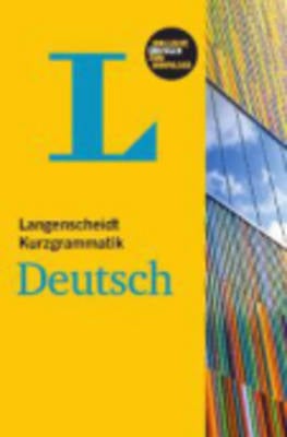 Langenscheidt Grammars and Study-AIDS: Langenscheidt Kurzgrammatik Deutsch (Paperback)