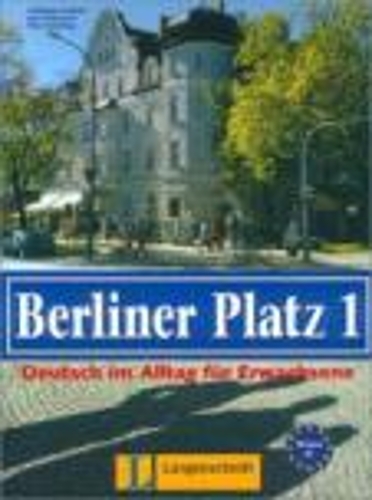 Berliner Platz Neu: Lehr- Und Arbeitsbuch 1 MIT 2 Audio-Cds Und Treffpunkt D-A-Ch