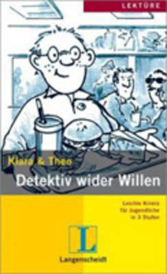 Leichte Krimis Fur Jugendliche in 3 Stufen: Detektiv Wider Willen (Paperback)