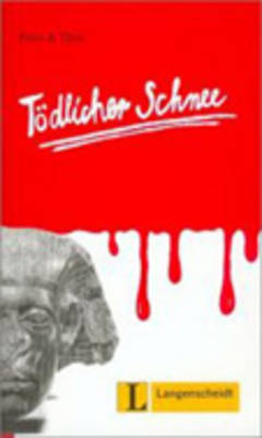 Felix Und Theo - Level 2: Todlicher Schnee (Paperback)