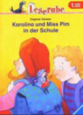 Karolina Und Miss Pim in Der Schule (Hardback)