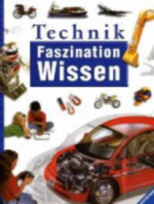 Faszination Wissen: Technik (Hardback)