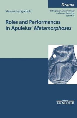 Roles and performances in Apuleius' "Metamorphoses" (Paperback)