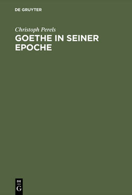 Goethe in seiner Epoche (Hardback)