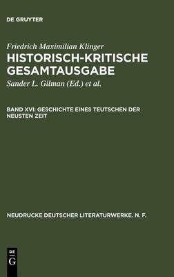 Geschichte Eines Teutschen Der Neusten Zeit - Neudrucke Deutscher Literaturwerke. N. F. 52 (Hardback)