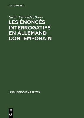Les nonc s Interrogatifs En Allemand Contemporain - Linguistische Arbeiten 289 (Hardback)