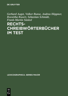 Rechtschreibw rterb cher Im Test: Subjektive Einsch tzungen, Benutzungserfolge Und Alternative Konzepte - Lexicographica. Series Maior 78 (Hardback)