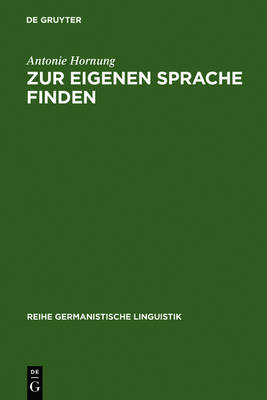 Zur eigenen Sprache finden - Reihe Germanistische Linguistik 234 (Hardback)