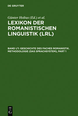 Geschichte Des Faches Romanistik. Methodologie (Das Sprachsystem) (Hardback)