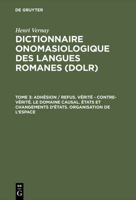 Adh sion / Refus. V rit - Contre-V rit . Le Domaine Causal. tats Et Changements d' tats. Organisation de l'Espace (Hardback)