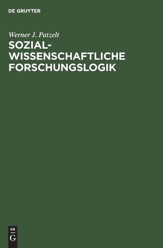 Sozialwissenschaftliche Forschungslogik: Einfuhrung (Hardback)