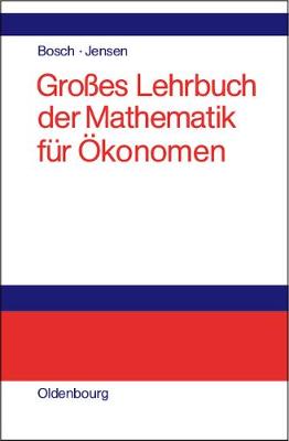 Grosses Lehrbuch Der Mathematik Fur OEkonomen (Hardback)