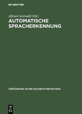 Automatische Spracherkennung - Einf hrung in Die Nachrichtentechnik (Hardback)