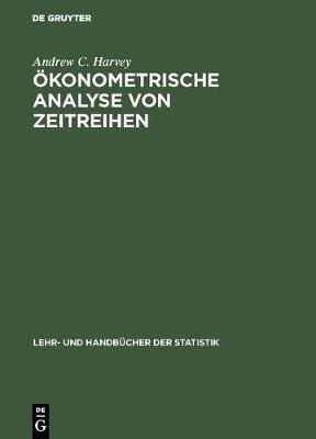 konometrische Analyse Von Zeitreihen - Lehr- Und Handb cher Der Statistik (Hardback)