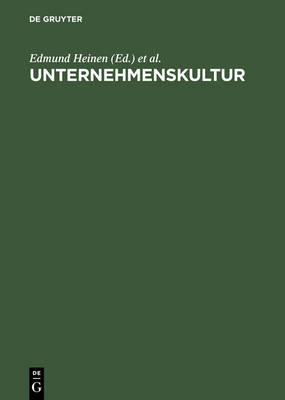 Unternehmenskultur: Perspektiven F r Wissenschaft Und Praxis (Hardback)