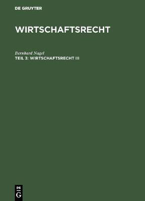 Wirtschaftsrecht III (Hardback)