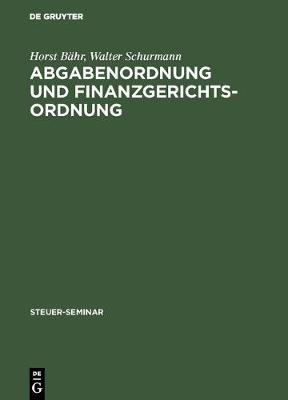 Abgabenordnung Und Finanzgerichtsordnung - Steuer-Seminar (Hardback)