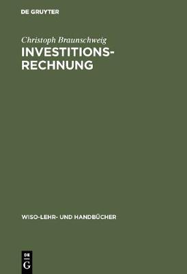 Investitionsrechnung - Wiso-Lehr- Und Handbucher (Hardback)