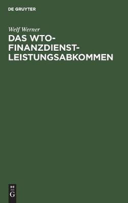Das Wto-Finanzdienstleistungsabkommen (Hardback)