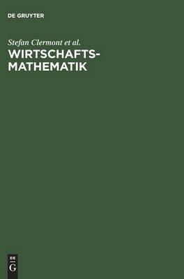 Wirtschaftsmathematik: Aufgaben Und Lösungen (Hardback)