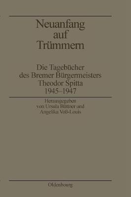 Neuanfang Auf Tr mmern - Biographische Quellen Zur Zeitgeschichte 13 (Paperback)