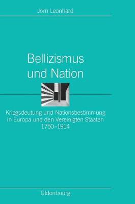 Bellizismus Und Nation - Ordnungssysteme 25 (Hardback)