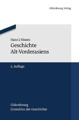 Geschichte Alt-Vorderasiens - Oldenbourg Grundriss Der Geschichte 25 (Hardback)