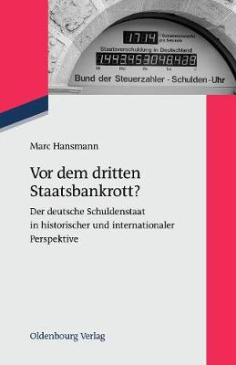 VOR Dem Dritten Staatsbankrott? - Zeitgeschichte Im Gespr ch 13 (Paperback)