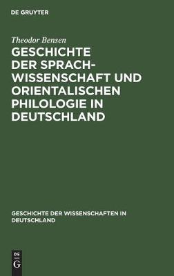 Geschichte der Sprachwissenschaft und orientalischen Philologie in Deutschland (Hardback)
