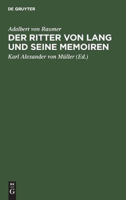 Der Ritter von Lang und seine Memoiren (Hardback)