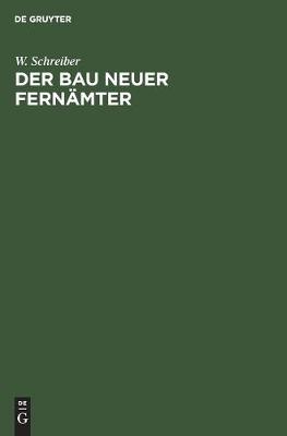 Der Bau neuer Fernamter (Hardback)