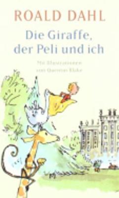 Die Giraffe, der Peli und ich (Paperback)