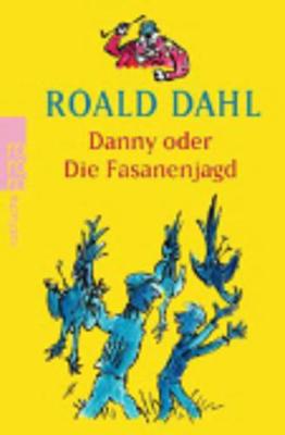 Danny, oder Die Fasanenjagd (Paperback)