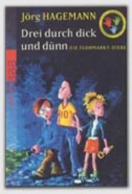 Drei Durch Dick Und Dunn: Die Flohmarkt-Diebe (Paperback)