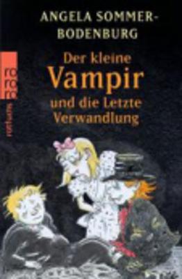 Der Kleine Vampir Und Die Letzte Wandlung (Paperback)