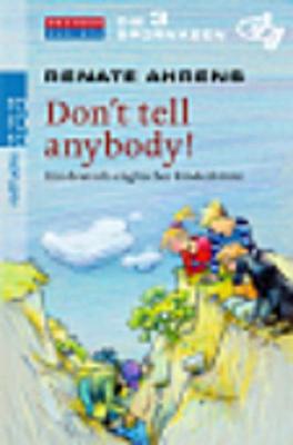 Die 3 Spurnasen - Don't Tell Anybody! (Paperback)
