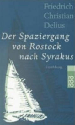 Der Spaziergang Von Rostock Nach Syrakus (Paperback)
