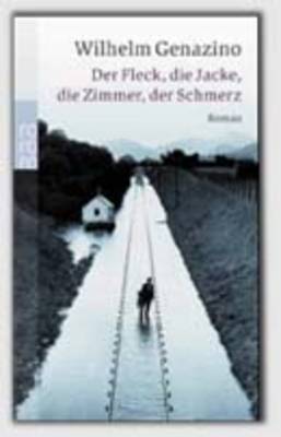 Der Fleck, Die Jacke, Die Zimmer, Der Schmerz (Paperback)