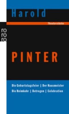 Die Geburtstagsfeier; Der Hausmeister; Die Heimkehr; Betrogen; Celebrati (Paperback)