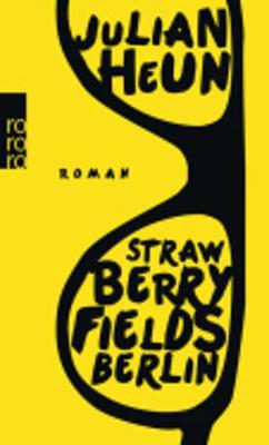 Strawberry fields Berlin (Paperback)