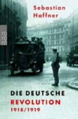 Die Deutsche Revolution 1918/19 (Paperback)