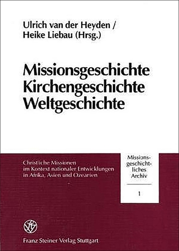 Missionsgeschichte, Kirchengeschichte, Weltgeschichte (Paperback)