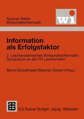 Information Als Erfolgsfaktor - Teubner Reihe Wirtschaftsinformatik (Paperback)