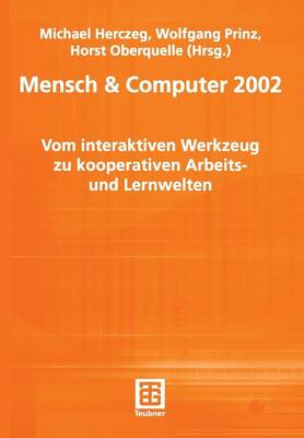 Mensch & Computer 2002 - Berichte Des German Chapter of the ACM 56 (Paperback)