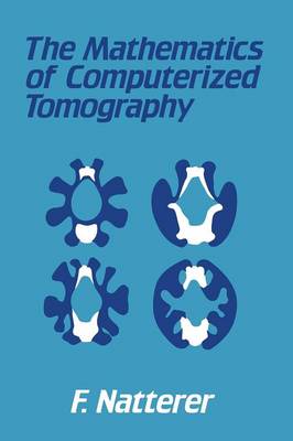The Mathematics of Computerized Tomography (Paperback)