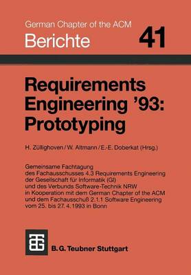 Requirements Engineering '93: Prototyping - Berichte Des German Chapter of the ACM, 41 (Paperback)