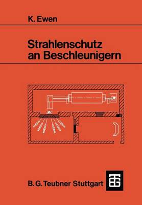 Strahlenschutz an Beschleunigern (Paperback)