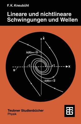 Lineare und Nichtlineare Schwingungen und Wellen - Teubner Studienbucher Physik (Paperback)